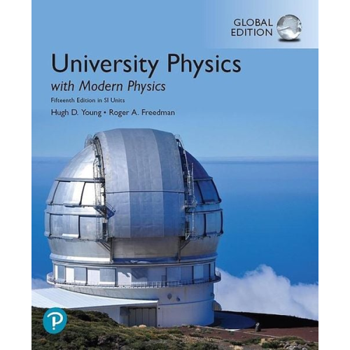 Hugh Young Hugh D. Young Roger A Freedman - University Physics with Modern Physics, Global Edition