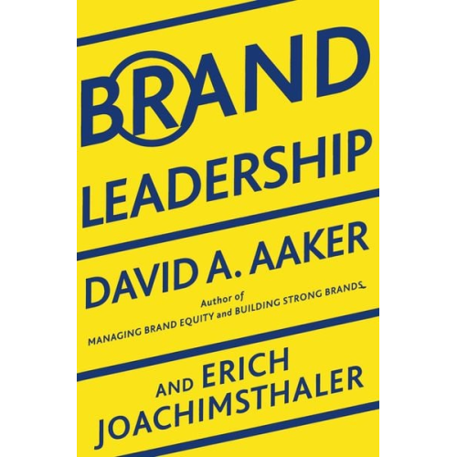 David A. Aaker Erich Joachimsthaler - Brand Leadership