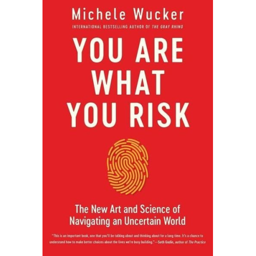 Michele Wucker - You Are What You Risk