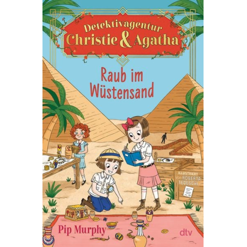 Pip Murphy - Detektivagentur Christie & Agatha – Raub im Wüstensand