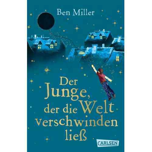 Ben Miller - Der Junge, der die Welt verschwinden ließ