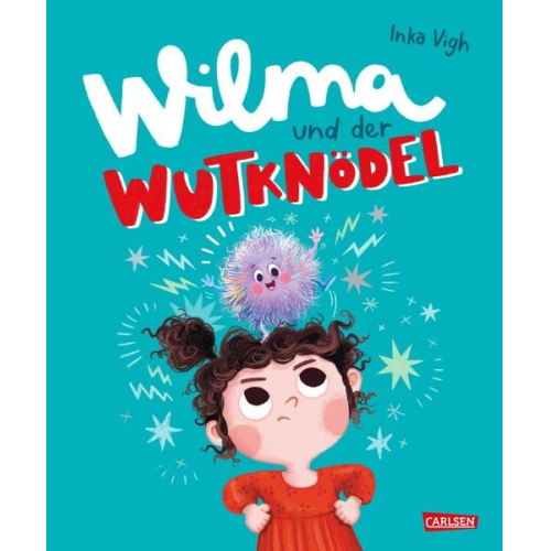 Inka Vigh - Wilma und der Wutknödel