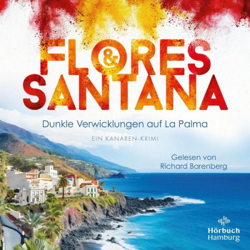 Flores & Santana - Dunkle Verwicklungen auf La Palma (Calderon und Rodriguez ermitteln 1)