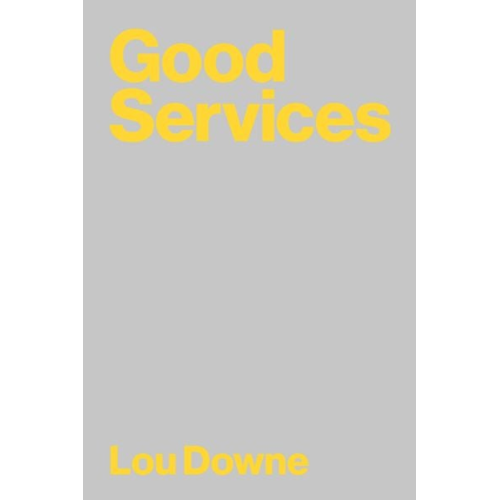 Lou Downe - Good Services