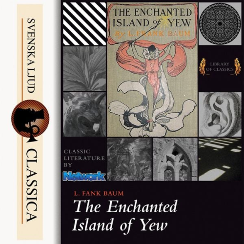 L. Frank Baum - The Enchanted Island of Yew (unabridged)