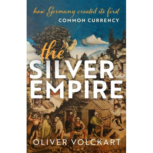 Oliver Volckart - The Silver Empire