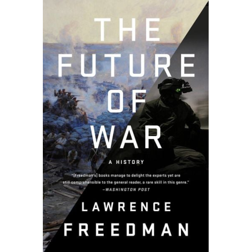 Lawrence Freedman - The Future of War