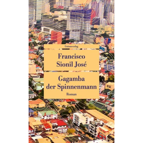 Francisco Sionil José - Gagamba, der Spinnenmann