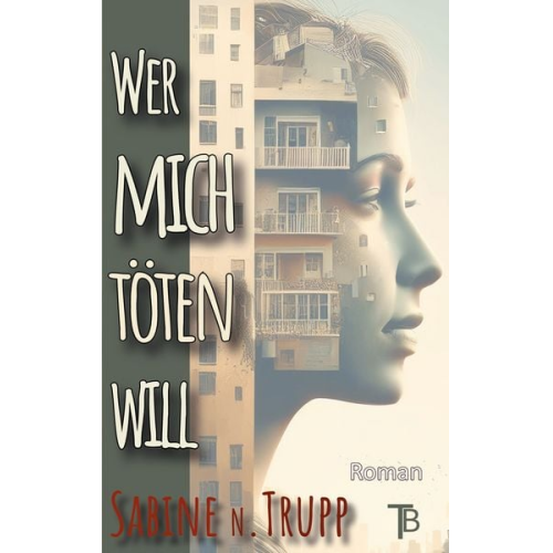 Sabine Trupp - Wer mich töten will