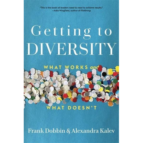 Frank Dobbin Alexandra Kalev - Getting to Diversity