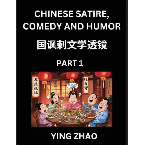 Ying Zhao - Learn Chinese Satire, Comedy and Humor Stories (Part 1) - Practice Reading Mandarin Chinese Textbooks, A Beginners Guide to Learn Ancient Language and