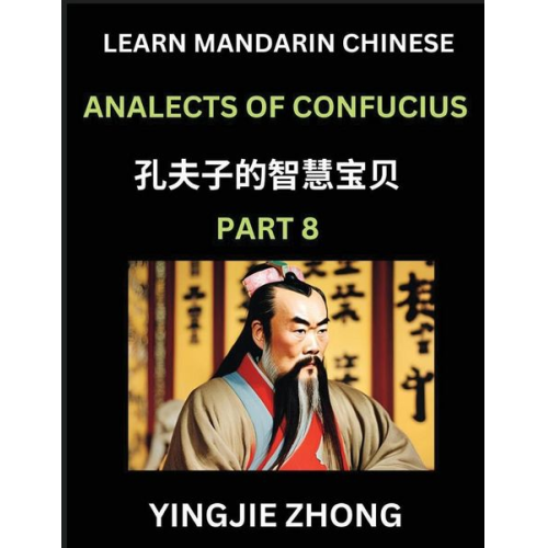 Yingjie Zhong - Analects Of Confucius (Part 8)- Discover Ancient Chinese History And Culture, Self-Learn Reading Mandarin Chinese With Confucian Short Stories For Kid