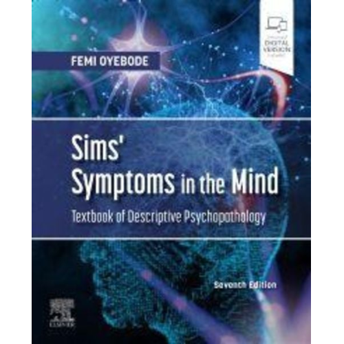 Femi Oyebode - Sims' Symptoms in the Mind: Textbook of Descriptive Psychopathology