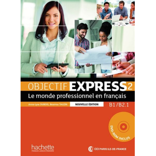 Anne-Lyse Dubois Beatrice Tauzin - Objectif Express 2-Nouvelle édition/Livre de l'élève+DVD-ROM