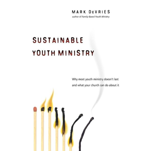 Mark DeVries - Sustainable Youth Ministry
