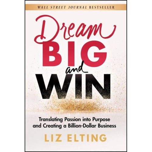 Liz Elting - Dream Big and Win