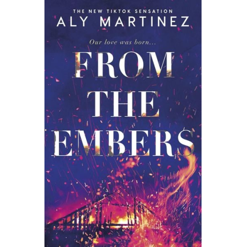 Aly Martinez - From the Embers