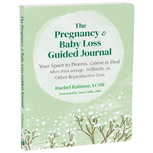 Rachel Rabinor - The Pregnancy and Baby Loss Guided Journal