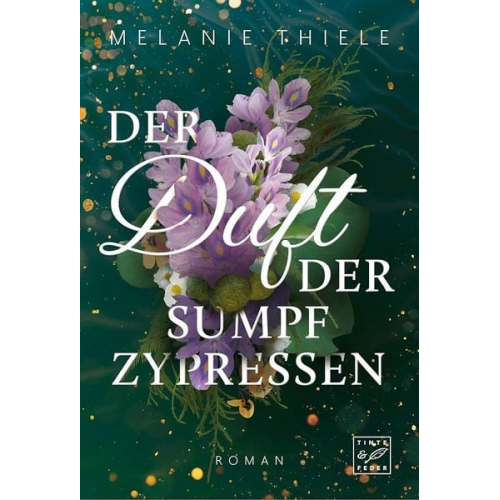 Melanie Thiele - Der Duft der Sumpfzypressen