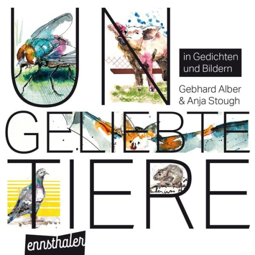 Anja Stough Gebhard Alber - Ungeliebte Tiere