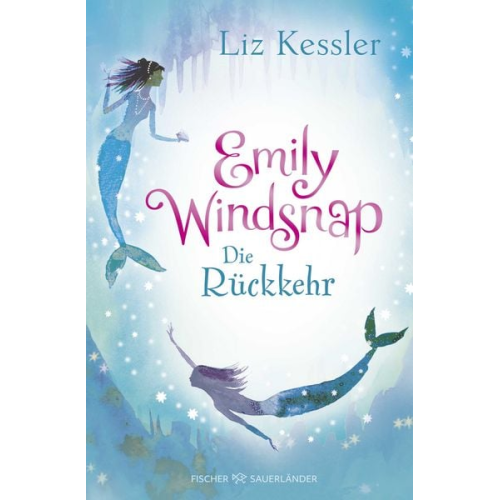 Liz Kessler - Emily Windsnap – Die Rückkehr