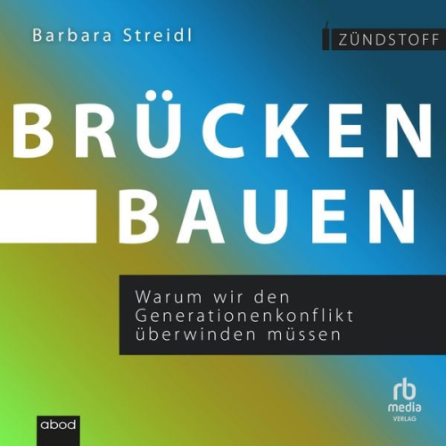Barbara Streidl - Brücken bauen