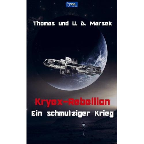 Thomas und U. D. Marsek Marsek - Thomas und U. D. Marsek Marsek: Kryex-Rebellion - Ein schmut