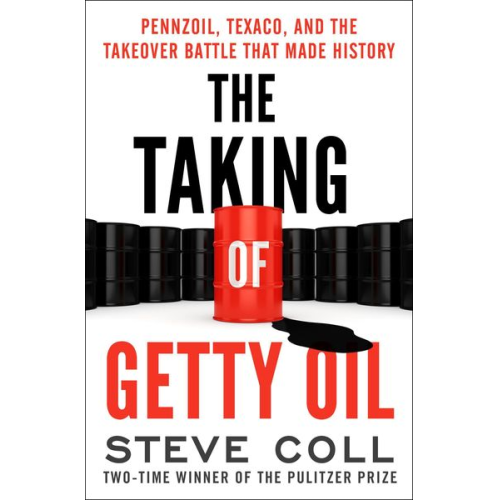 Steve Coll - The Taking of Getty Oil