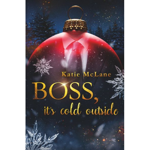 Katie McLane - Boss, it's cold outside