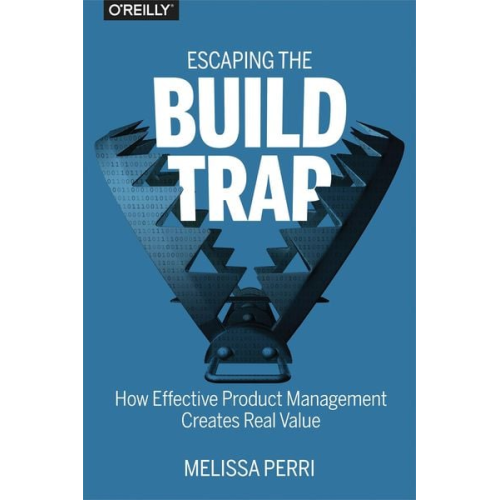 Melissa Perri - Escaping the Build Trap
