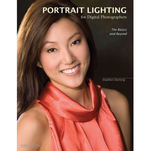 Stephen Dantzig - Portrait Lighting for Digital Photographers