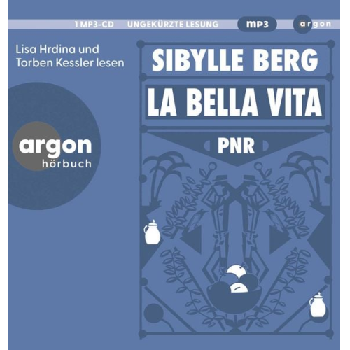 Sibylle Berg - PNR: La Bella Vita