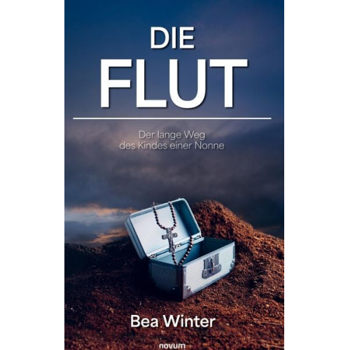 Bea Winter - Die Flut – Der lange Weg des Kindes einer Nonne
