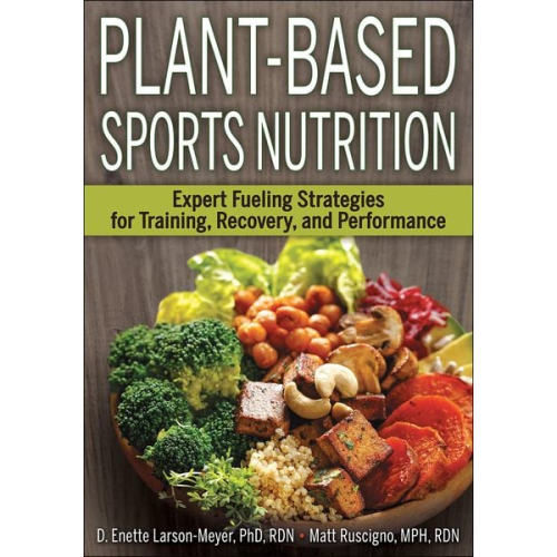 D. Enette Larson-Meyer Matt Ruscigno - Plant-Based Sports Nutrition