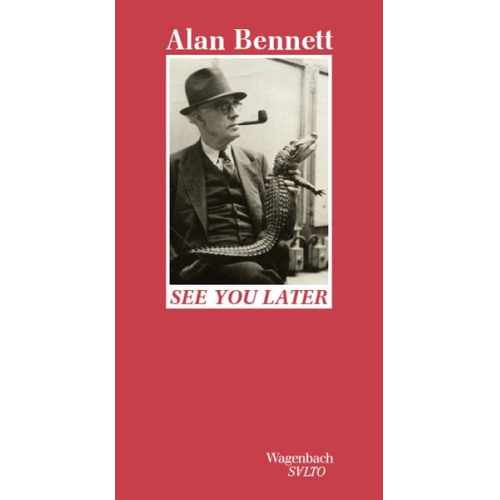 Alan Bennett - See you later