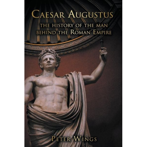 Peter Wings - Caesar Augustus