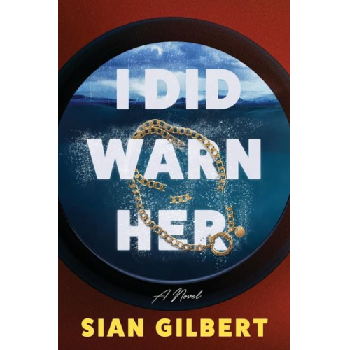 Sian Gilbert - I Did Warn Her