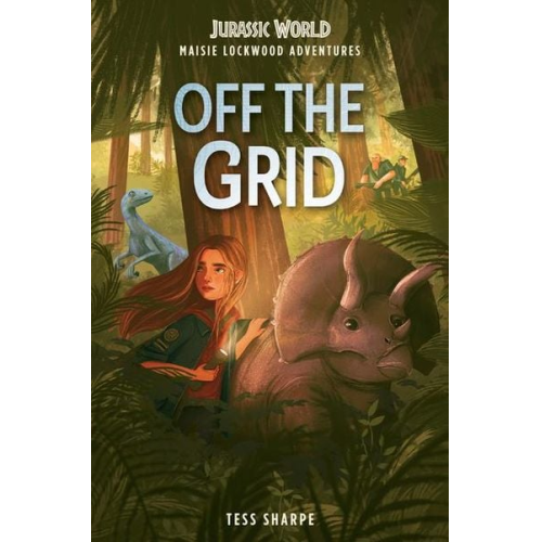Tess Sharpe - Maisie Lockwood Adventures #1: Off the Grid (Jurassic World)
