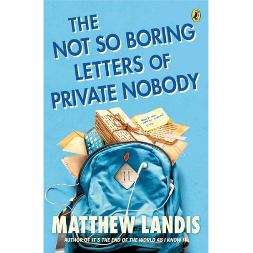 Matthew Landis - The Not So Boring Letters of Private Nobody