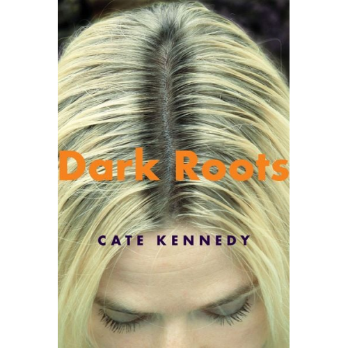 Cate Kennedy - Dark Roots