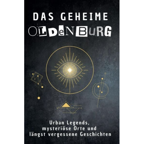 Ben Koch - Das geheime Oldenburg