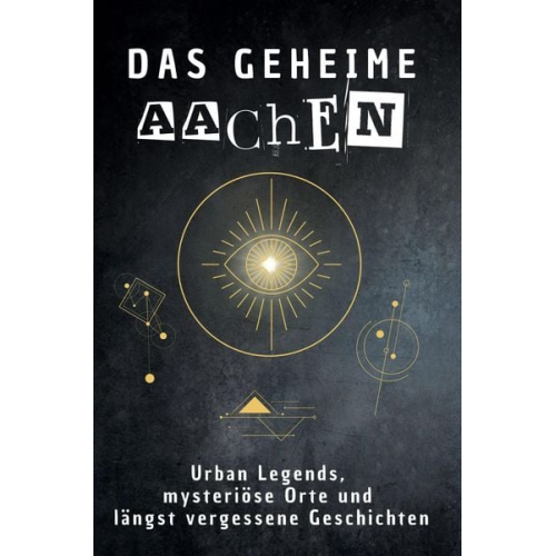 Anna Wolf - Das geheime Aachen