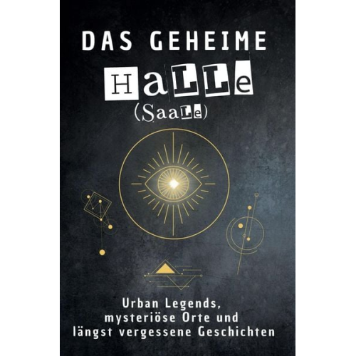 Leah Schneider - Das geheime Halle (Saale)