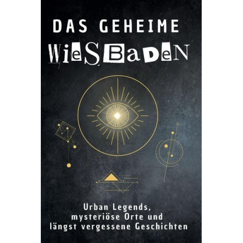 Sarah Friedrich - Das geheime Wiesbaden