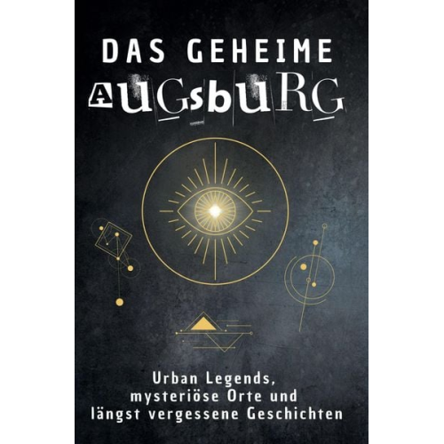 Theo Keller - Das geheime Augsburg