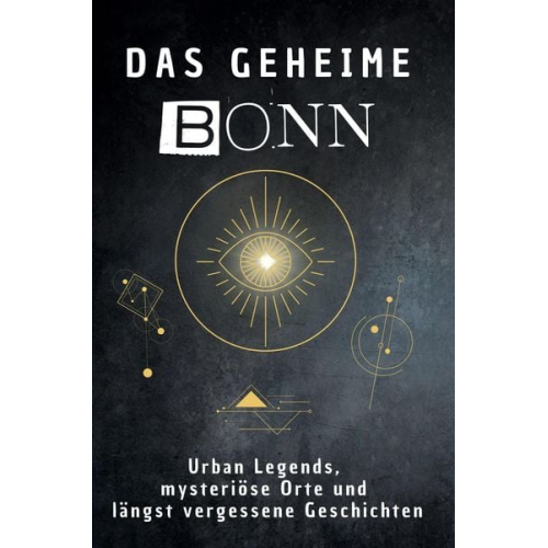 Charlotte Schmidt - Das geheime Bonn