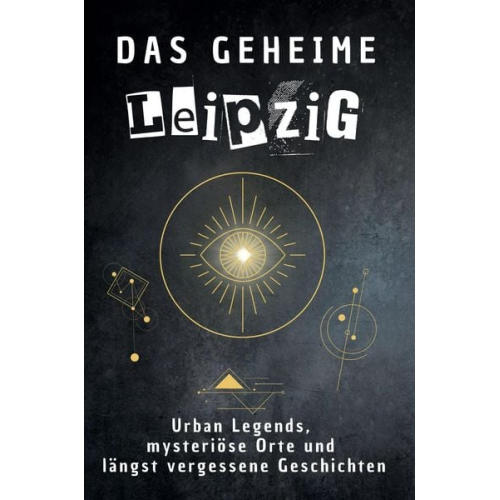 Lucy Meyer - Das geheime Leipzig