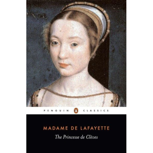 Madame de Lafayette - The Princesse de Cleves