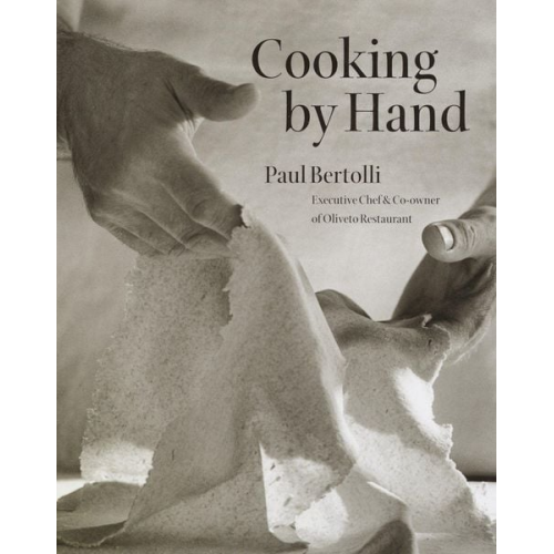 Paul Bertolli - Cooking by Hand