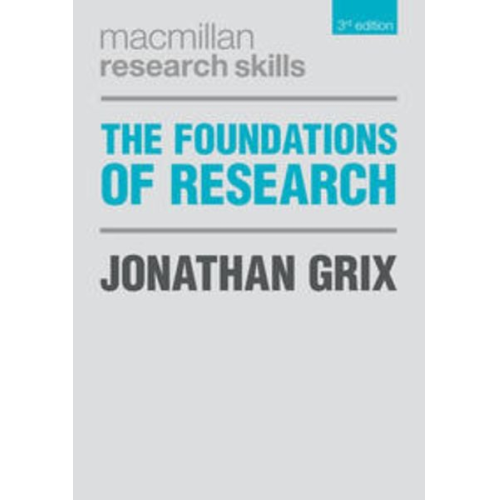 Jonathan Grix - The Foundations of Research